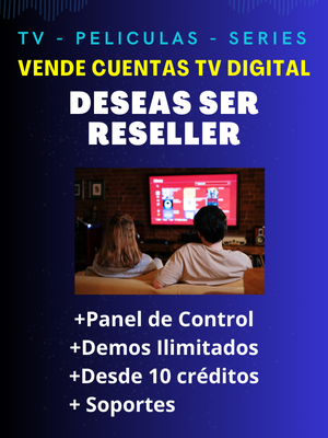 Desea Información sobre Reseller Tv Digital